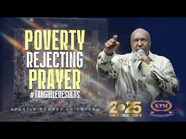 POVERTY REJECTING PRAYER TO POSSESS LAND - APOSTLE RODNEY CHIPOYERA