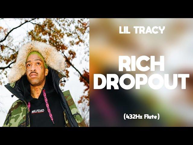 Lil Tracy - Rich Dropout (432Hz)