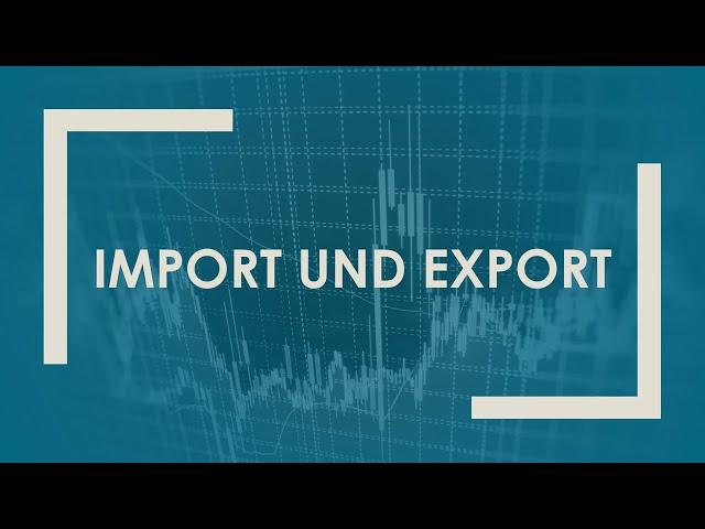 Import und Export einfach und kurz erklärt