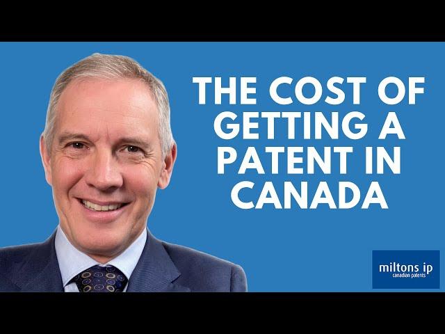 The Cost of Getting a Patent in Canada