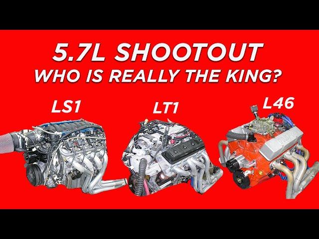 WHAT IS THE MOST POWERFUL 5.7L CHEVY? 350-HP L46 vs 360-HP LT-1 vs 300-HP LT1 vs 345-HP LS1