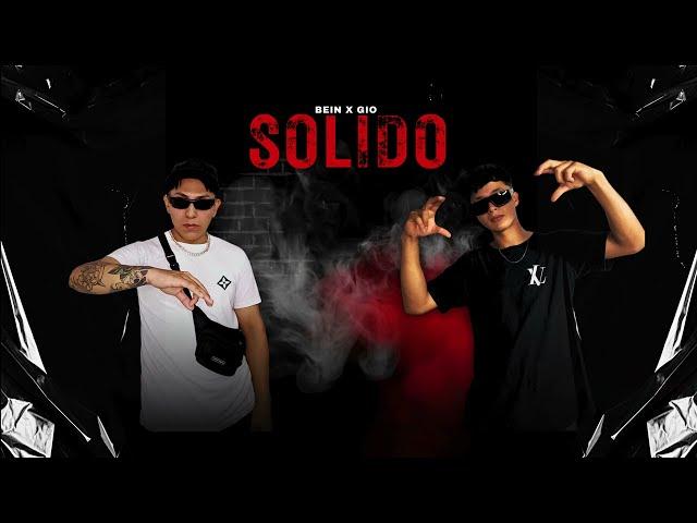 SOLIDO - Bein x Gio (Prod.NST) Video lirycs