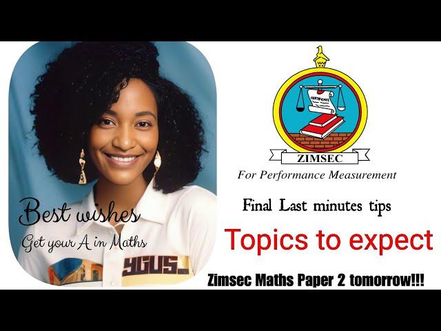 Zimsec Nov 2024, Maths Paper 2, final last minutes tips