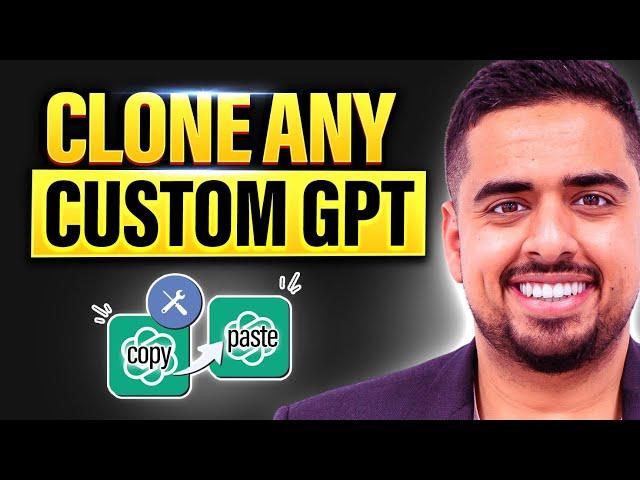 How to Clone ANY Custom GPT in the GPT Store