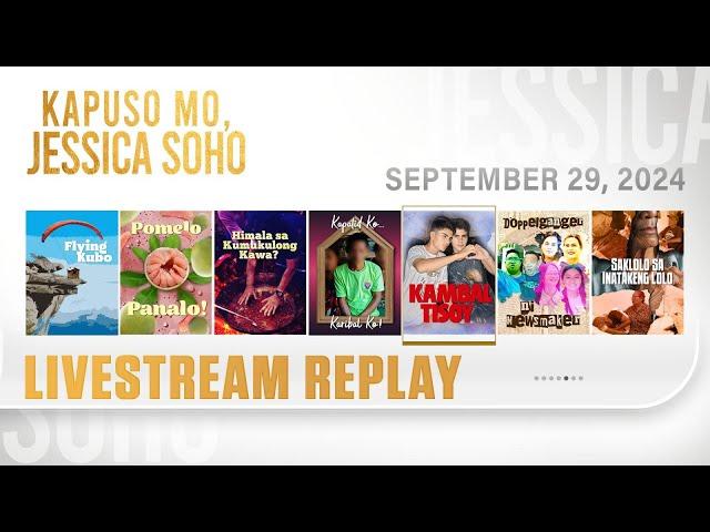 KMJS livestream September 29, 2024 Episode - Replay | Kapuso Mo, Jessica Soho