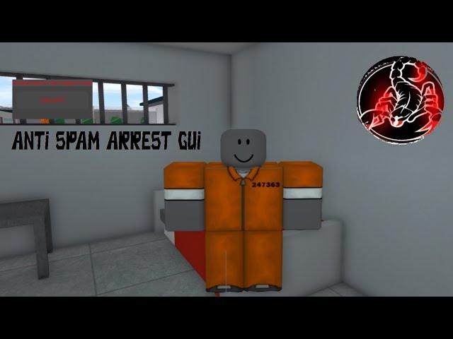 Prison Life | Anti Spam Arrest Gui