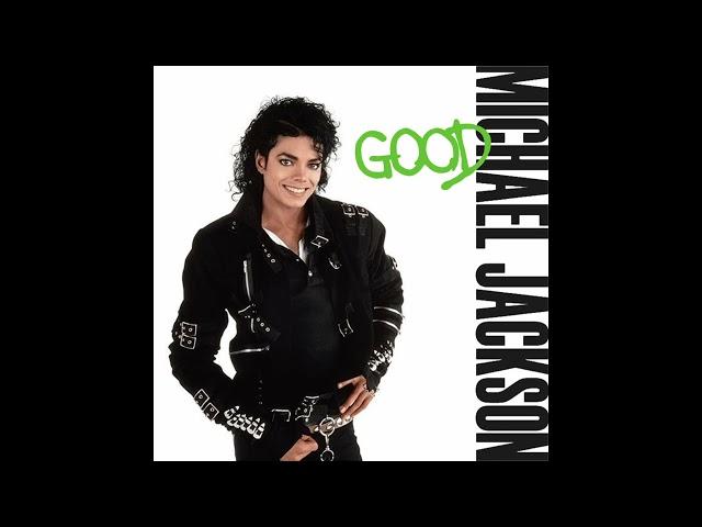 Michael Jackson - Good (REAL)