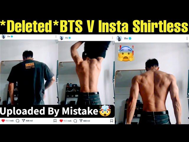 *Deleted* BTS V Instagram Shirtless Video  Upload By Mistake  Taehyung Shirtless Insta Post #bts V