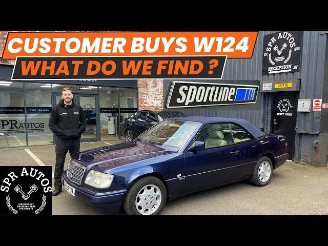 CUSTOMERS BUYS - RARE MERCEDES W124, WHAT DO WE FIND? BIG BILL!? GETTING IT BACK TO BEST!