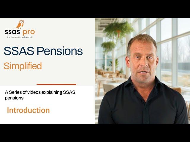 Introduction to SSAS Pensions Simplified