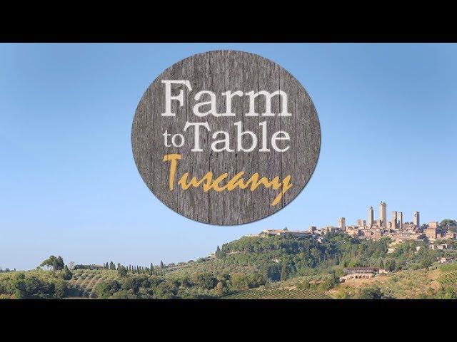 FARM TO TABLE, TUSCANY (FULL EPISODE)