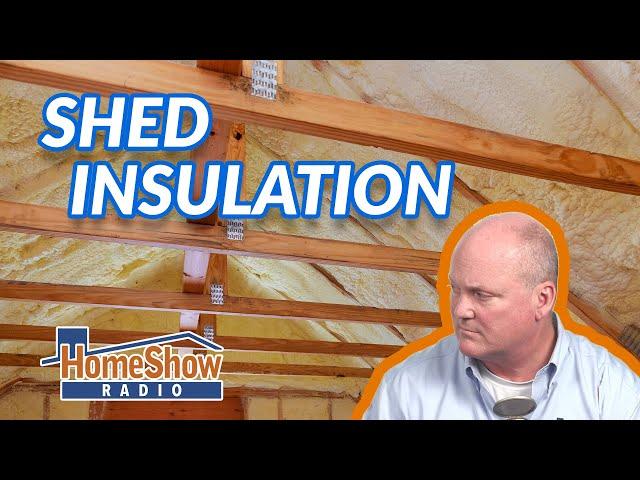 How To Insulate a Metal-Roofed Shed