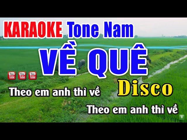 KARAOKE Về Quê Tone Nam Disco - Nhạc Sống Thanh Ngân
