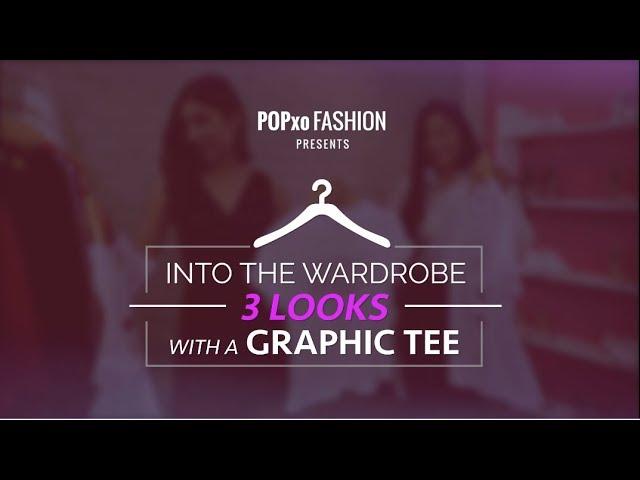 Into The Wardrobe: 3 Looks With A Graphic Tee - POPxo Fashion