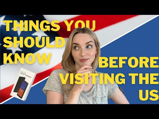 Things You Should Know Before Visiting the US 