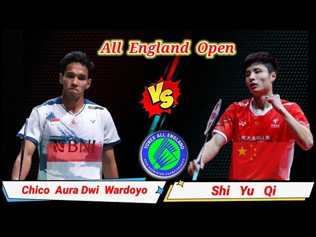 Match Fantastic  Shi Yu Qi (CHN) vs (INA) Chico Aura Dwi Wardoyo Badminton All England Open