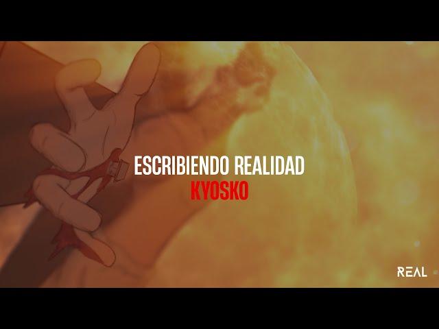 Escribiendo Realidad - Kyosko