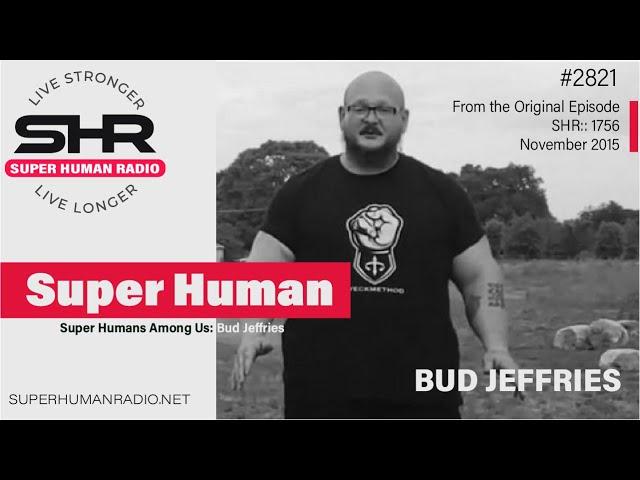 Super Human Bud Jeffries