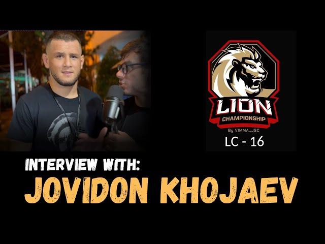 Lion Championship (LC16)  -  Jovidon Khojaev Talks MMA - Saga Interviews