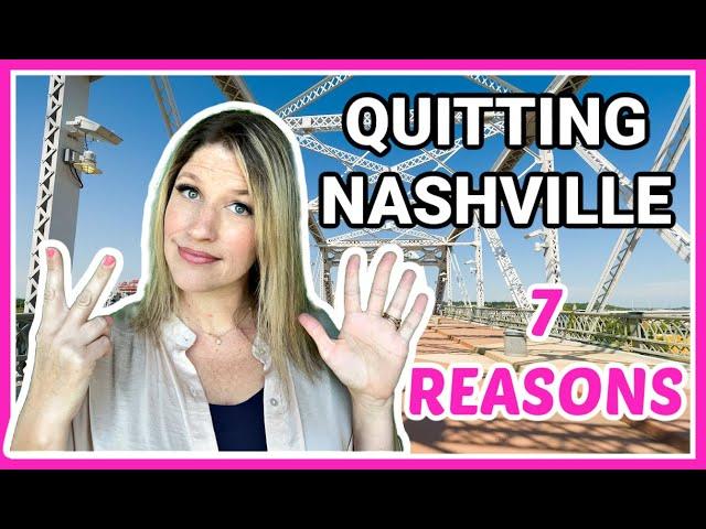 Top 7 Reasons People are Moving Out of Nashville