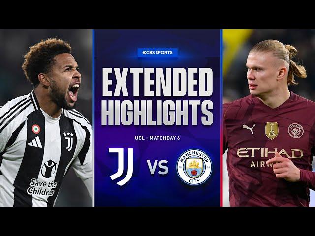 Juventus vs. Man. City: Extended Highlights | UCL League Phase MD 6 | CBS Sports