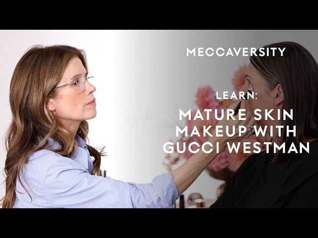 Master Mature Skin Makeup with Gucci Westman | MECCAversity