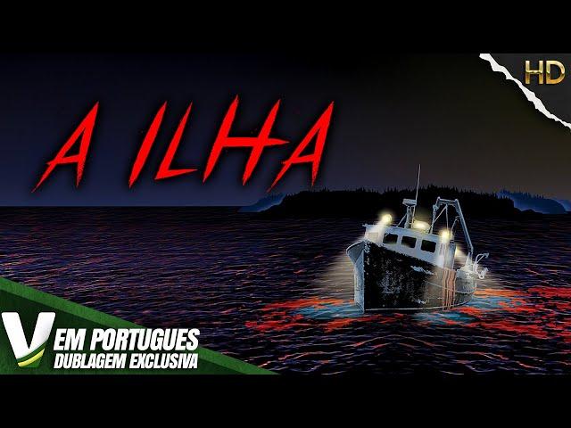 A ILHA | DUBLAGEM EXCLUSIVA | NOVO FILME DE TERROR HD DUBLADO EM PORTUGUÊS