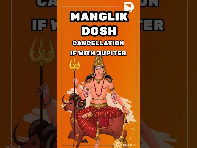 Have Mangal Dosha? The Power of Jupiter to Cancel Manglik Dosh