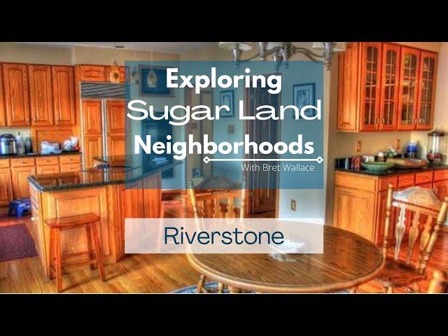 Riverstone, Sugar Land, Texas, with Ft. Bend County Realtor Bret Wallace [Virtual Tour]