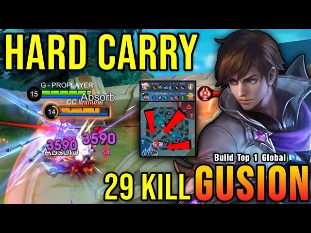 ONE VS ALL!! Gusion Hard Carry, Insane 29 Kills!! - Build Top 1 Global Gusion ~ MLBB