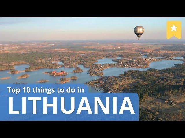 Top 10 Things to Do in Lithuania