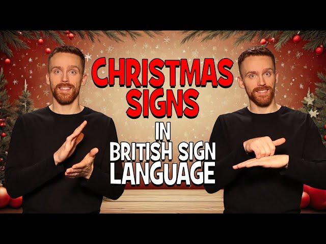 Christmas Signs! Vocabulary and Phrases in British Sign Language (BSL)