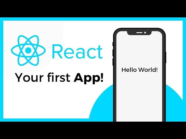 How to get started in React Native - Your First App! (Android & iOS)