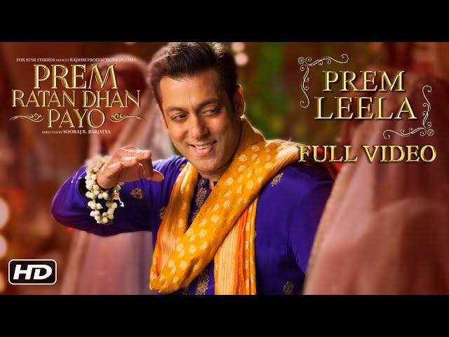 Prem Leela Full Song | Prem Ratan Dhan Payo | Salman Khan, Sonam Kapoor