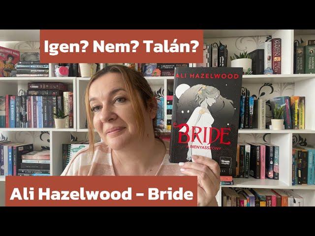 Ali Hazelwood - Bride - könyves beszámoló 