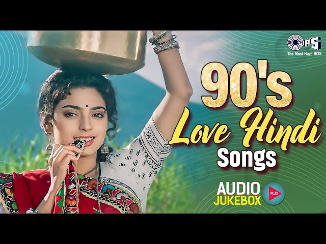 90’s Love Hindi Songs | 90s Hits Hindi Songs | Old Hindi Songs | Evergreen Bollywood Hits Jukebox