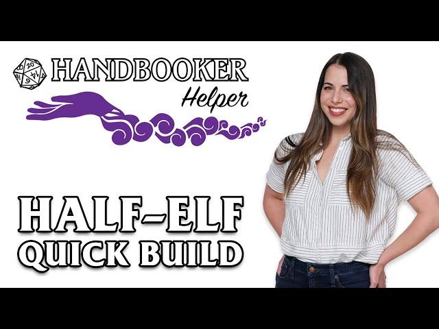 Handbooker Helper: Half-Elf (Quick Build)