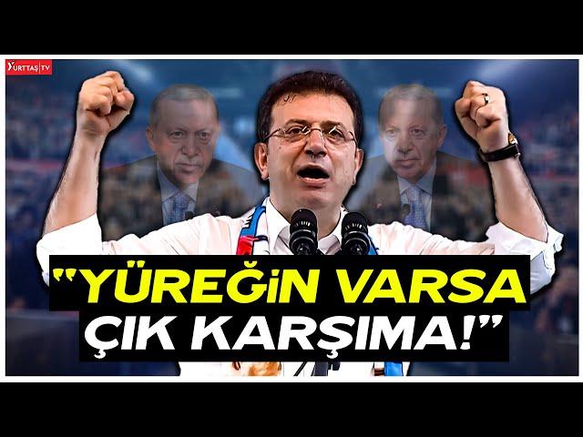 Ekrem İmamoğlu Adana’da Erdoğan’a meydan okudu! “Cesaretin varsa karşıma çık!”