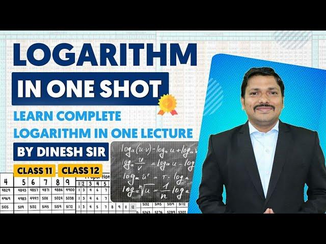 Learn Complete Logarithm & Log Calculations in One Lecture | ONE SHOT LECTURE | LOG | Dinesh Sir