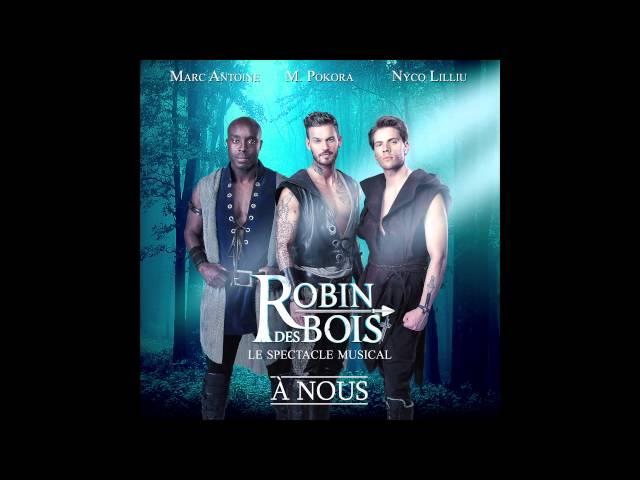 Robin des Bois - A Nous ( Audio Officiel )