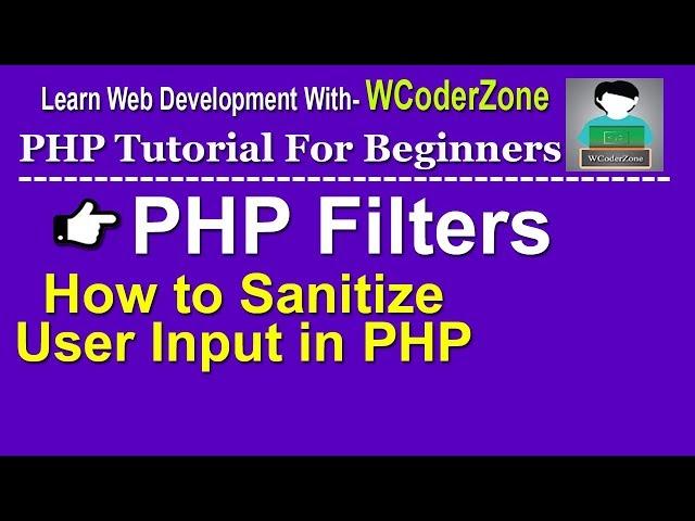 How to sanitize user input in php || php filters