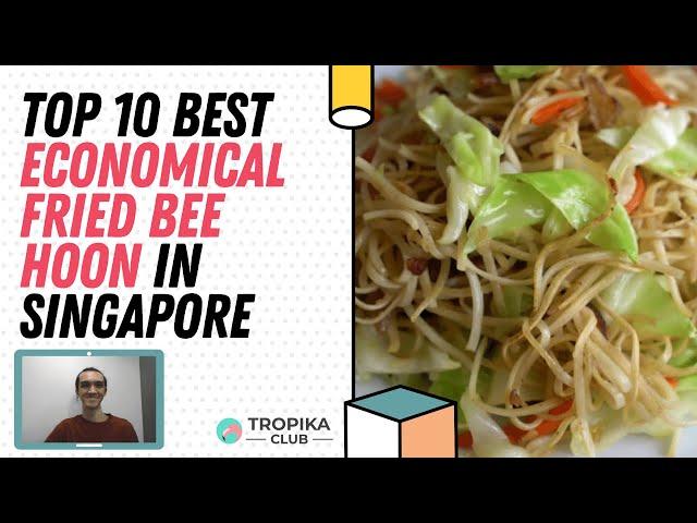 Top 10 Best Economical Fried Bee Hoon in Singapore