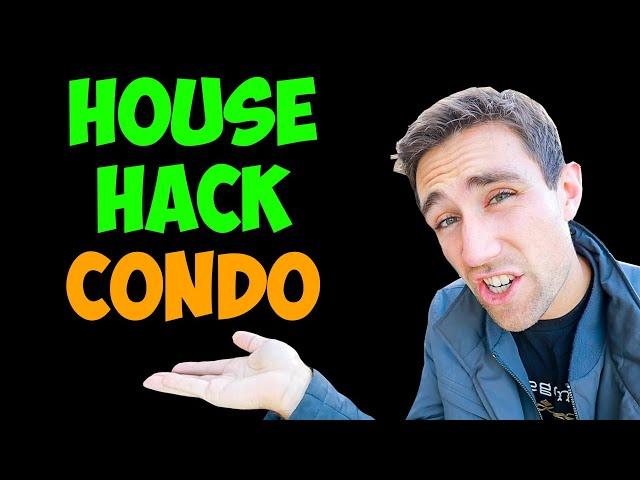 How to House Hack a Condo