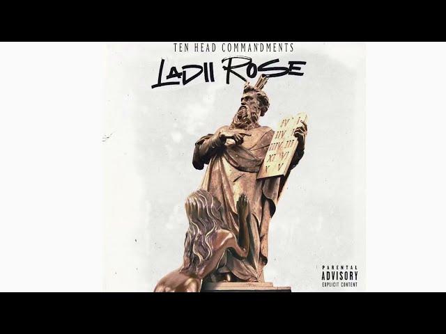 Ladii Rose "Ten Head Commandments" (Official Audio)