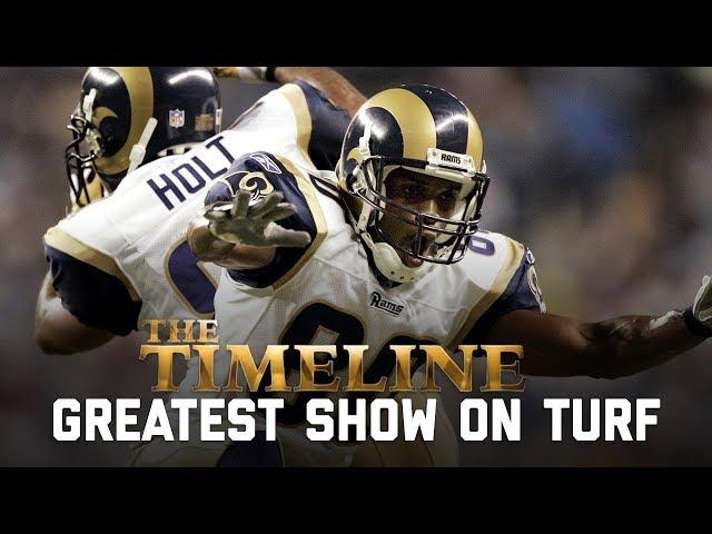 The Most Potent Offense in NFL History | The Timeline: Greatest Show on Turf | NFL Films