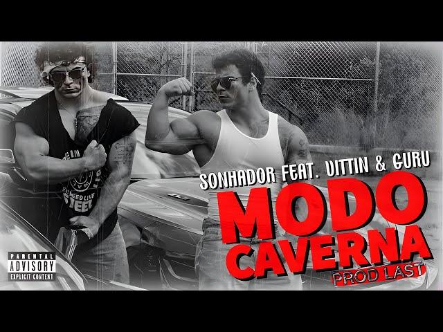 Sonhador feat. Vittin & Guru - Modo Caverna (Prod.Last)