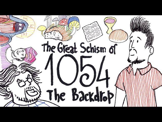 The Great Schism of 1054: The Backdrop ft. Miloš (Pencils & Prayer Ropes)