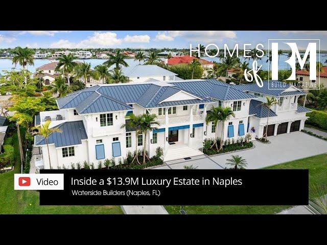 Inside a $13.9M Naples Luxury Estate with Two Pools & Stunning Design | Homes of BUILD