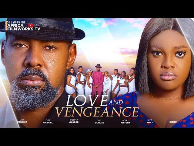 LOVE AND VENGEANCE (LINC EDOCHIE, OGEGABRIEL IFEOMA OKAFOR, KIZITO) 2024 Touching movie