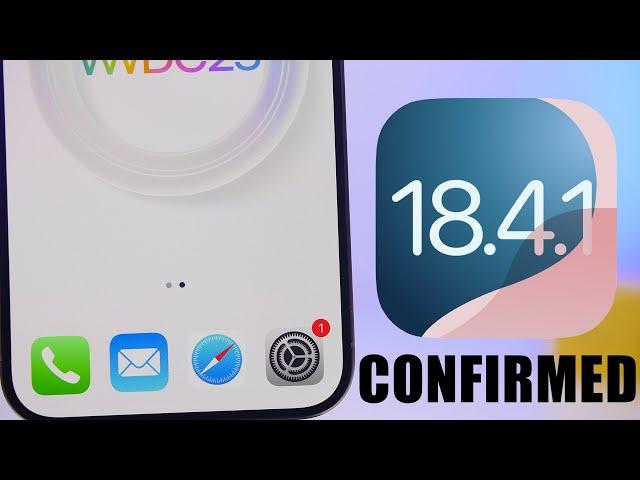 iOS 18.4.1 CONFIRMED - Why You MUST Update !